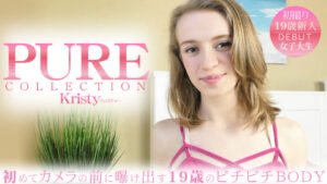 PURE COLLECTION 初めてカメラの前に暴け出す18歳のピチピチBODY Kristy 1-10